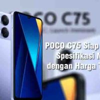 POCO C75 vs Xiaomi Redmi 14C: Apakah Ini HP Kembar?