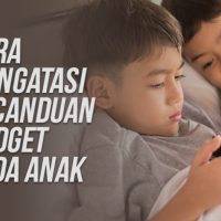 Cara mengatasi kecanduan gadget pada anak dan remaja